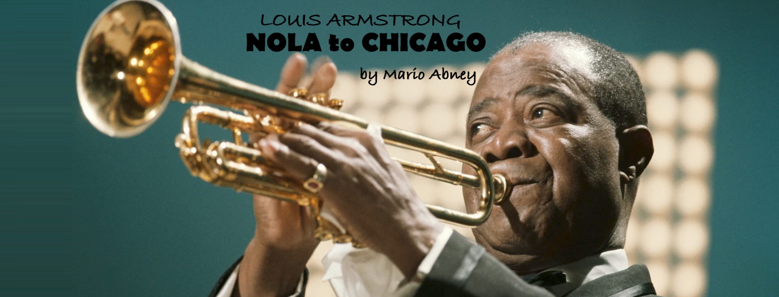 Louis Armstrong NOLA to Chicago